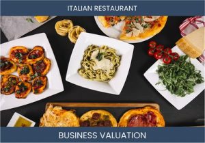 Valuing Your Italian Restaurant: Considerations and Methods
