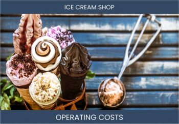 Ice Cream Shop Operating Costs