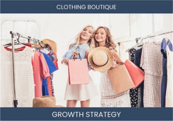Boost Clothing Boutique Sales & Profits: Proven Strategies