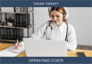 Online Therapy Business Operating Costs