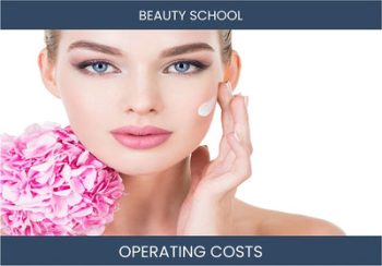 Beauty School Operating Costs
