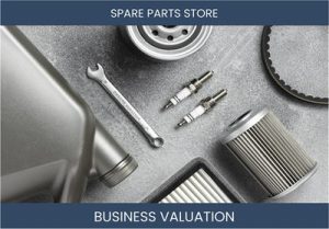 Valuing a Spare Parts Store Business: Considerations and Methods