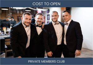 How Much Does It Cost To Start Private Members Club