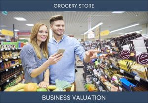 Valuing a Grocery Store Business: Key Considerations and Methods