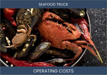 Seafood Truck Operating Costs