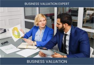 Valuing Your Business Valuation Expert Business: Methods and Considerations