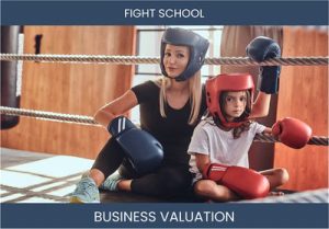 Valuing Your Fight School Business: Factors to Consider