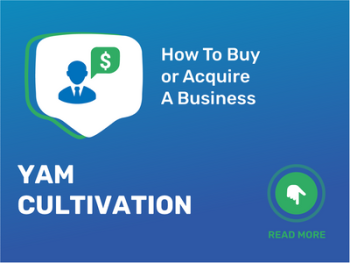 Master Yam Cultivation: Your Checklist for Business Acquisition