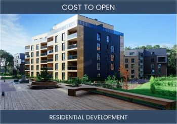 How Much Does It Cost To Start Residential Property Development Business