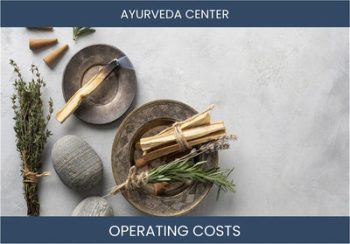 Ayurveda Center Operating Costs