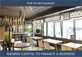 The Complete Guide To Pop Up Restaurant Business Financing And Raising Capital