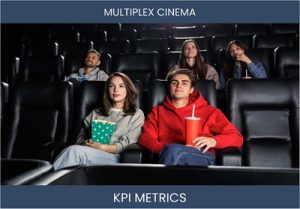 What are the Top Seven Multiplex Cinema Business KPI Metrics. How to Track and Calculate.