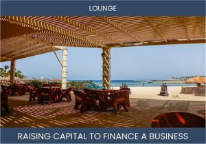 The Complete Guide To Lounge Business Financing And Raising Capital