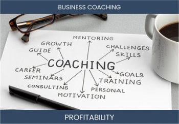 Unlocking the Potential of Business Coaching: Top 7 Profitability Questions Answered