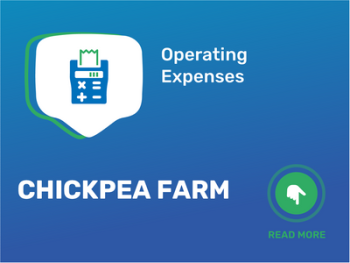 The Secret to a Profitable Chickpea Farm: Reduce Expenditure Now!