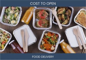 How Much Does It Cost To Start Food Delivery Business