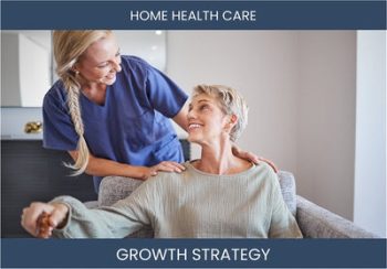 Boost Your Home Health Sales: Smart Profitability Strategies
