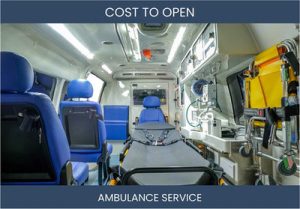 How Much Does It Cost To Start Ambulance Service