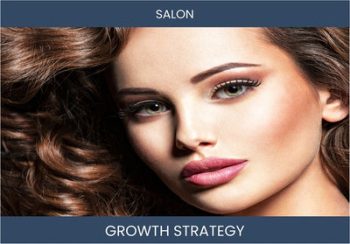 Boost Salon Sales: Proven Profit Strategies | Maximize Profits