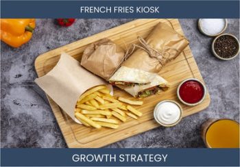 Boost Your French Fry Kiosk Sales & Profitability: Proven Strategies