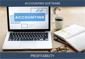 Unveiling the Mystery: Top 7 Questions Answered on Profitability of Accounting Software!