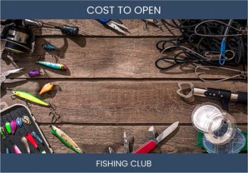 How Much Does It Cost To Start Fishing Club Business