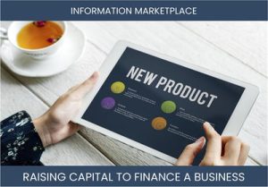 The Complete Guide To Information Marketplace Business Financing And Raising Capital