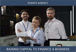 The Complete Guide To Events Agency Business Financing And Raising Capital