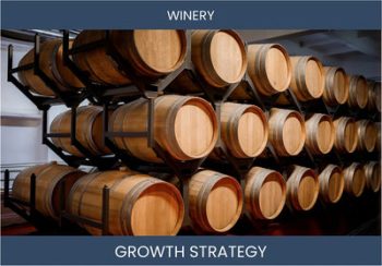 Boost Your Winery Sales: Expert Strategies To Maximize Profit