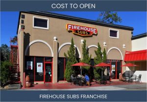 How Much Does It Cost To Start Firehouse Subs Franchise