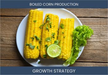 Boost Your Corn Production Sales: Proven Strategies