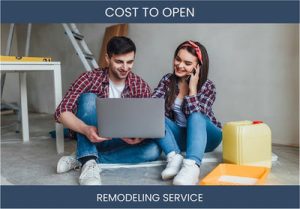 How Much Does It Cost To Start Remodeling Service