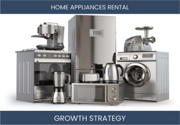 Boost Your Home Appliances Rental Sales with Smart Strategies