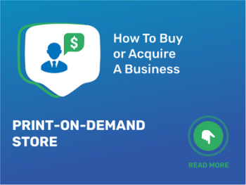 Unlock Print-on-Demand Success: Buy & Acquire NOW!