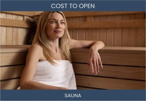 How Much Does It Cost To Start Sauna