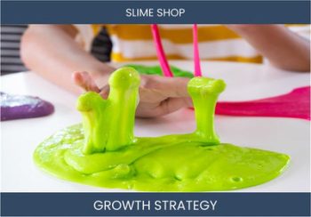 Boost Your Slime Shop Sales - Proven Strategies for Profitability