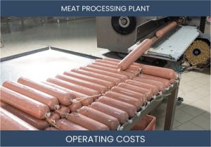Meat Processing Plant Business Operating Costs
