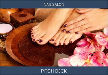 Boost Your Investment with a Winning Nail Salon Pitch Deck