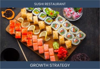 Sushi Sales & Profitability Strategies: Boost Your Restaurant Now