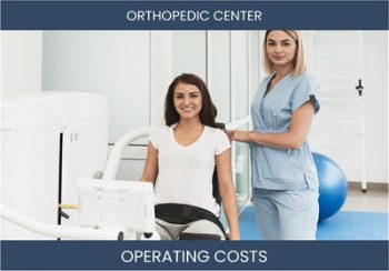 Orthopedic Center Operating Costs