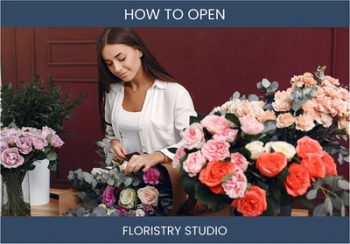 How to Start a Successful Floristry Studio