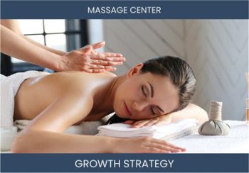 Boost Your Massage Sales & Profitability: Powerful Strategies