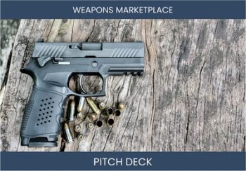 Revolutionize Armament Trade: Weapons Marketplace Investor Pitch Deck