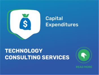 How Much Does It Cost to Start Technology Consulting Services: Unveiling CAPEX and Startup Costs