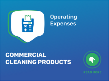 Maximize Profits: Cut Costs with Commercial Cleaning Products