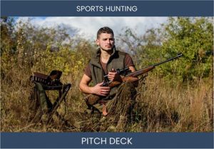 Revolutionize Sports Hunting Business with Investor Pitch Deck Example