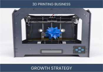 Boost 3D Printing Sales: Effective Strategies