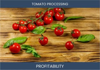 7 FAQs: Tomato Processing Profitability Unveiled!