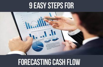 9 Easy Steps to Forecasting Cash Flow