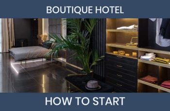 How to open a boutique hotel?